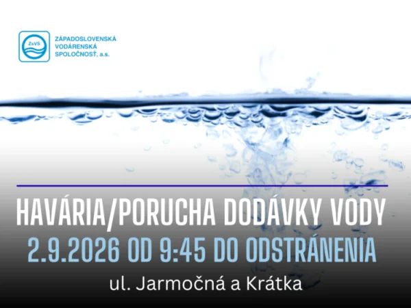 OZNAM – havária/porucha dodávky vody z verejného vodovodu