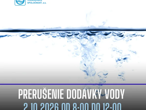 OZNAM – prerušenie dodávky vody z verejného vodovodu
