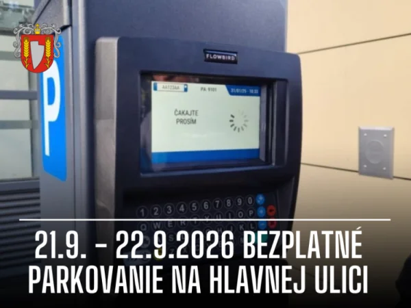 OZNAM - 21.9. – 22.9. parkovanie na Hlavnej ulici nehradíte