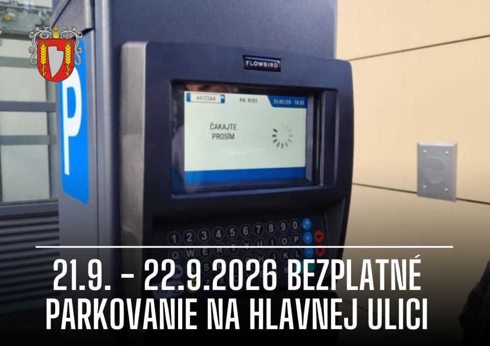 OZNAM - 21.9. – 22.9. parkovanie na Hlavnej ulici nehradíte