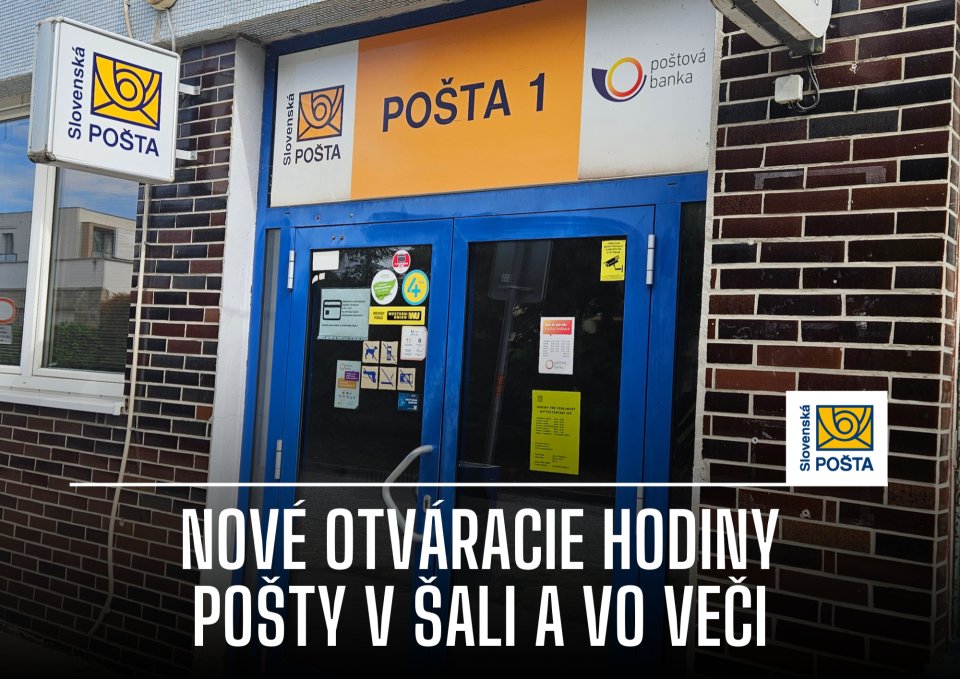 Zmena otváracích hodín na pošte v Šali a vo Veči