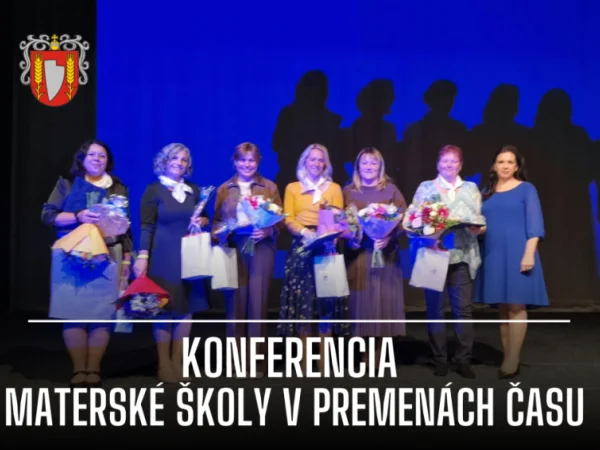 Konferencia Materské školy v premenách času spojila v Šali odbornosť aj ľudskosť
